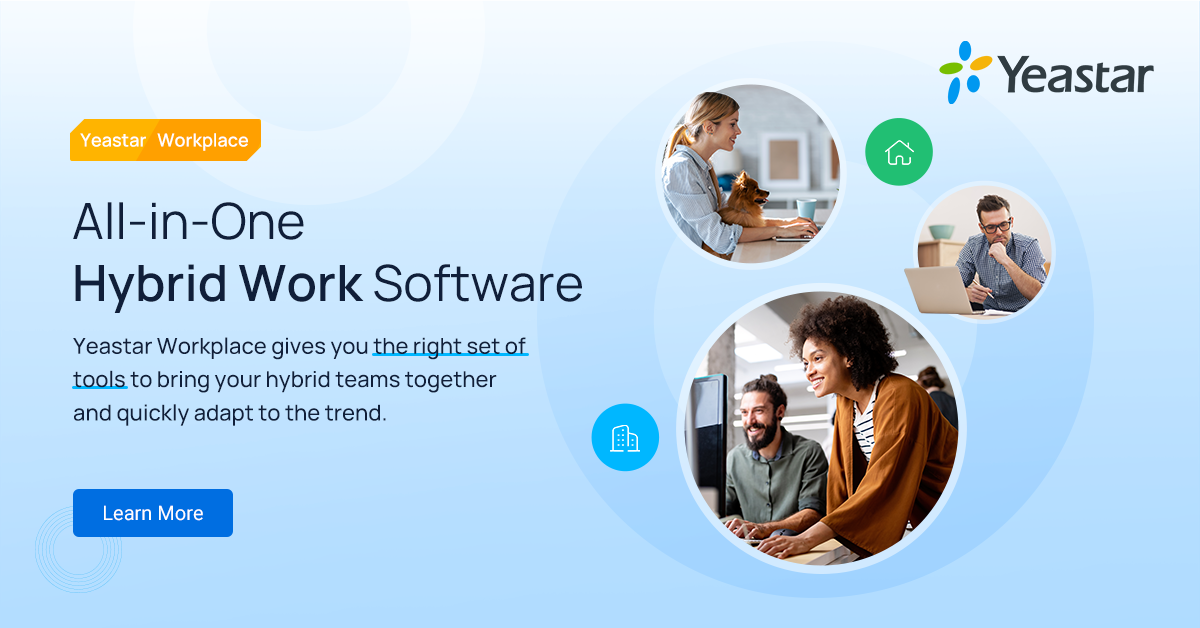 Hybrid Work Software | Workplace Management Solution | Yeastar How to Buy Software for Hybrid Work