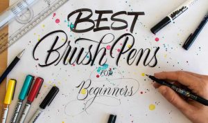 Best Brush Pens for Modern Calligraphy Unleashing Creativity